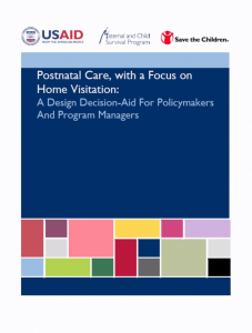 Cover of document on Postnatal Home Visitation called Postnatal Care, with a Focus on Home Visitation: A Design Decision-Aid For Policymakers And Program Managers