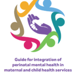 WHO guide for integration of perinatal mental health in maternal and child health services